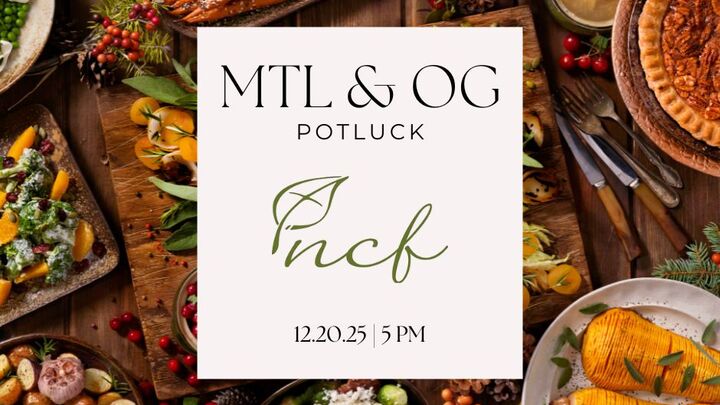 MTL / OG Leaders Potluck 