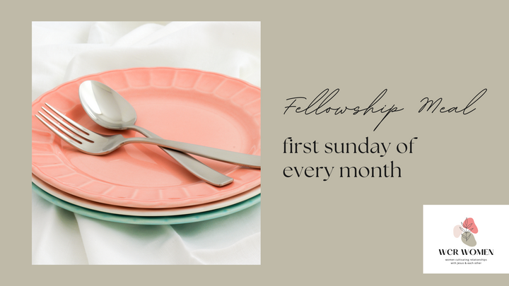Connect: Fellowship Meal + Annual Women's Ministry Survey