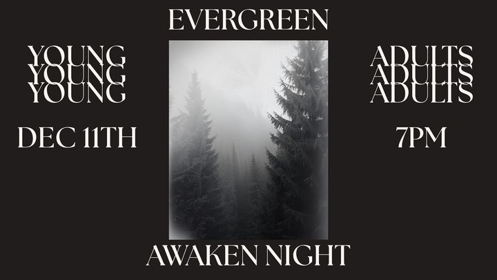 Awaken Night: Evergreen