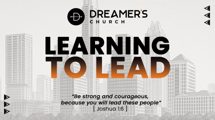 Wednesday Night LEARNING TO LEAD Class