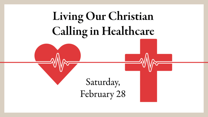 Living Our Christian Calling in Healthcare - A Story Telling event