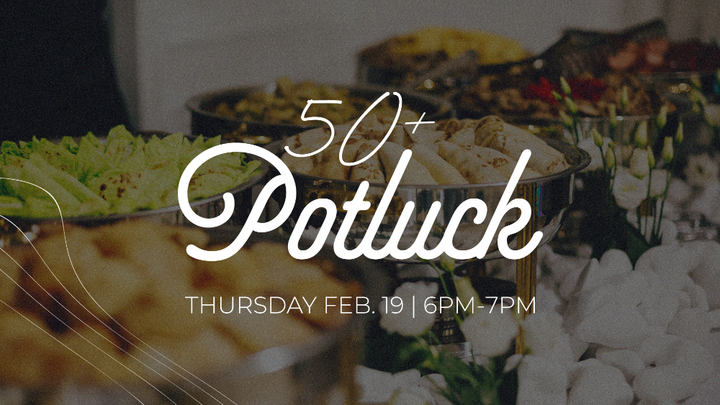 50-Plus Ministry: Potluck Dinner logo