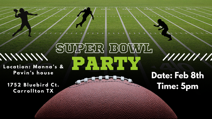 Superbowl Party - Manna & Pavin Thomas's House 