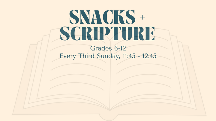 Youth: Snacks & Scripture