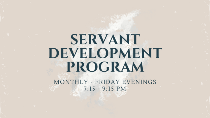 Servant Development Program: Servant Development Program: Ecclesiology Part 2/Life Together