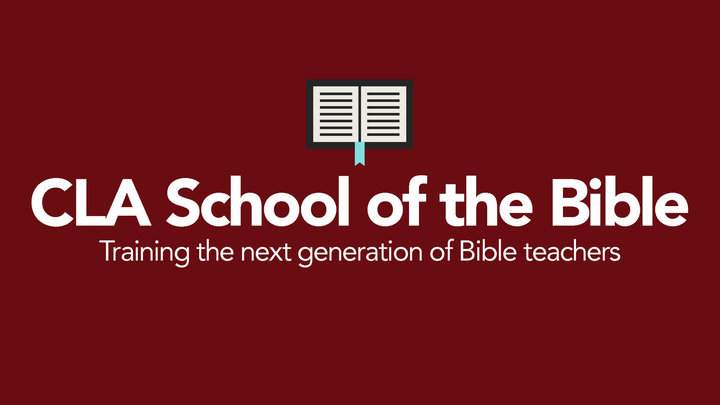 Logo for CLA School of the Bible (In Person and Online)