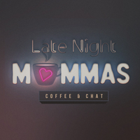 Late Night Mommas Coffee & Chat