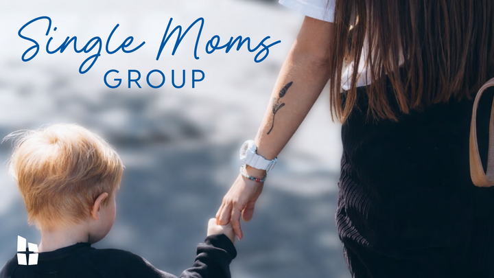 Single Moms Group (all ages) - Berean Baptist Church