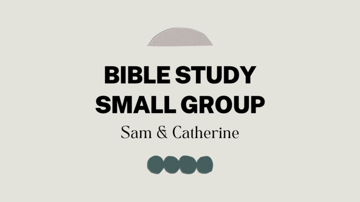 Logo for Bible Study Small Group - Sam & Catherine