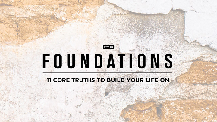 Logo for 201 | Foundations: Core Truths to Build Your Life On
