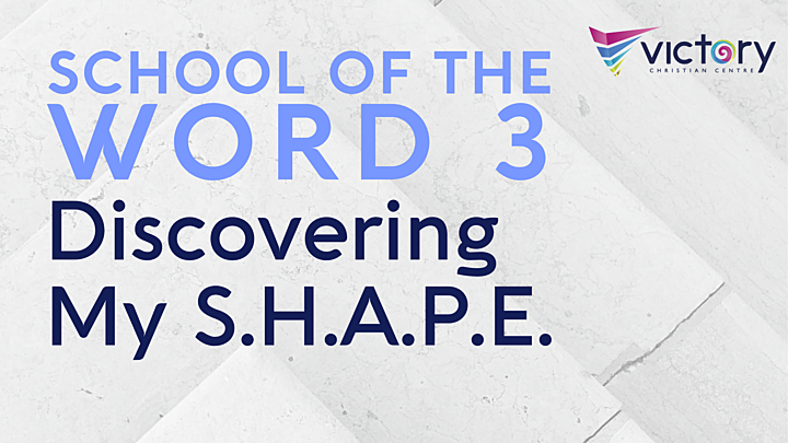 Logo for School of the Word 3 - Discovering My SH.A.P.E. for Ministry