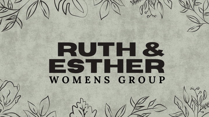 Logo for Women's Group - Mondays, 7-8:30 pm •Books of Ruth and Esther.