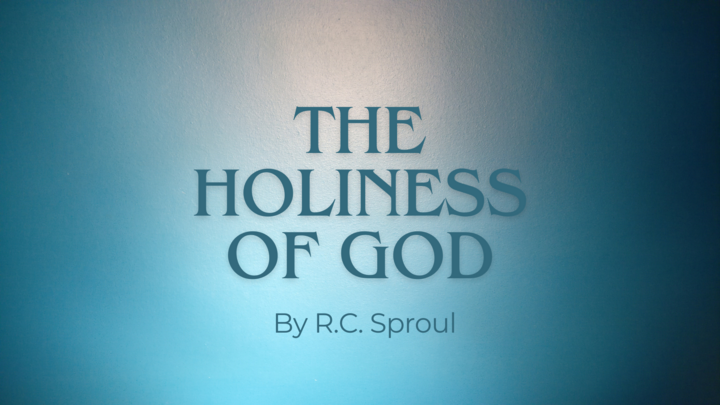 Logo for The Holiness of God, by R.C. Sproul: Sunday Morning Class