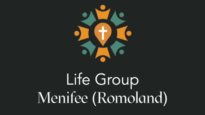 Logo for Life Group - Menifee (Romoland)