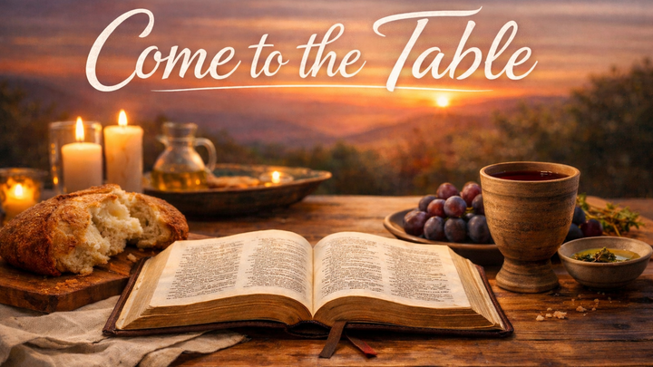 Come to the Table - Tuesday Nights - Flint River Baptist Church
