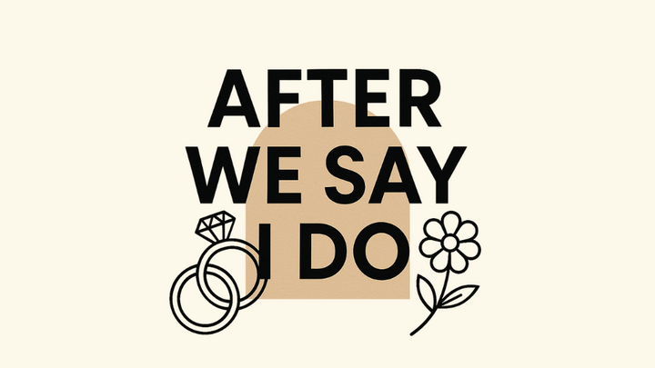 Logo for After We Say "I Do"