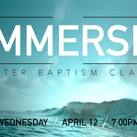 IMMERSE - Water Baptism Class