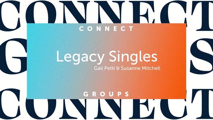 Legacy Single Adults (55 and Better)
