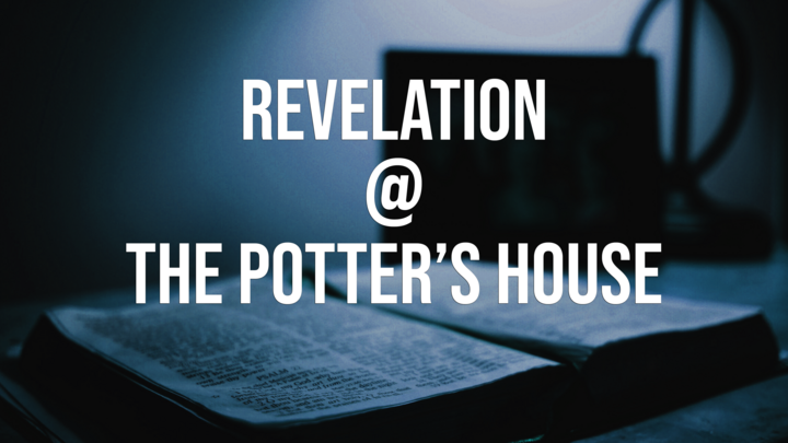 Logo for Revelation @ The Potter's House