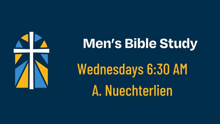 Logo for Bible Study-Men's: Wednesday AM (North Campus)-A. Nuechterlein