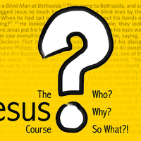 Logo for The Jesus Course: Who? Why? So What? – November/December 2025