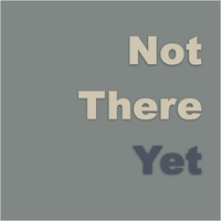 Logo for "Not There Yet" Small Group