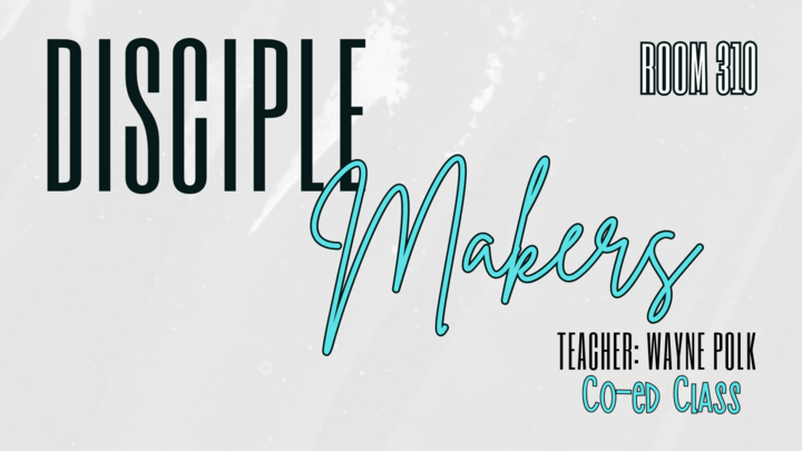 Logo for Disciple Makers - Teacher - Wayne Polk - RM # 310