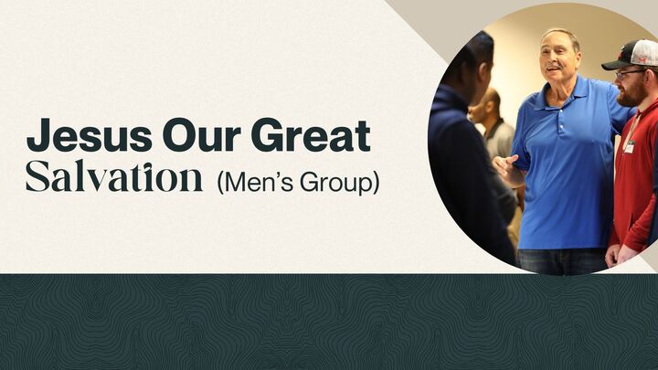 Logo for Jesus- Our Great Salvation (Men's Group)