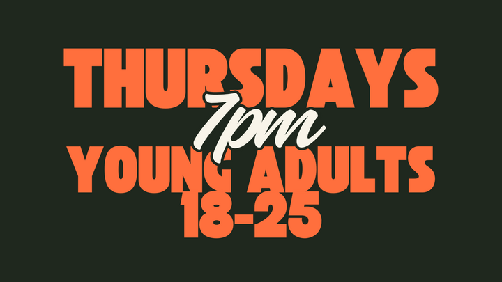 Logo for Young Adults (18-25) - Thursdays - 7pm