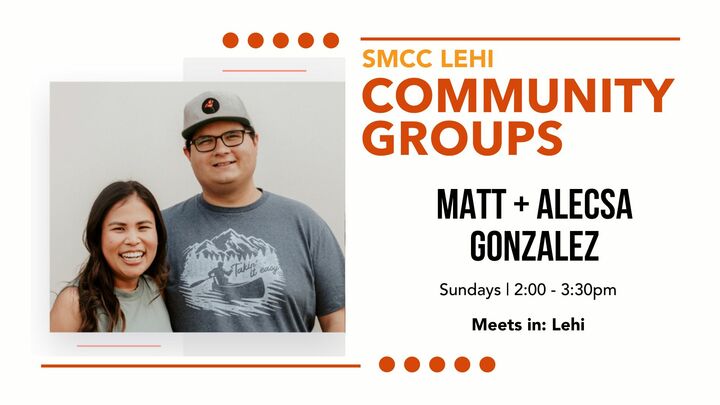 Logo for Matt + Alecsa Gonzalez | Lehi Community Group