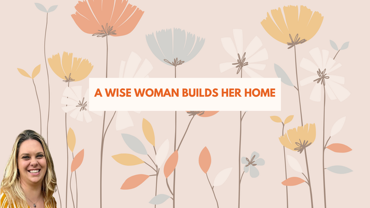 Logo for A Wise Woman Builds Her Home