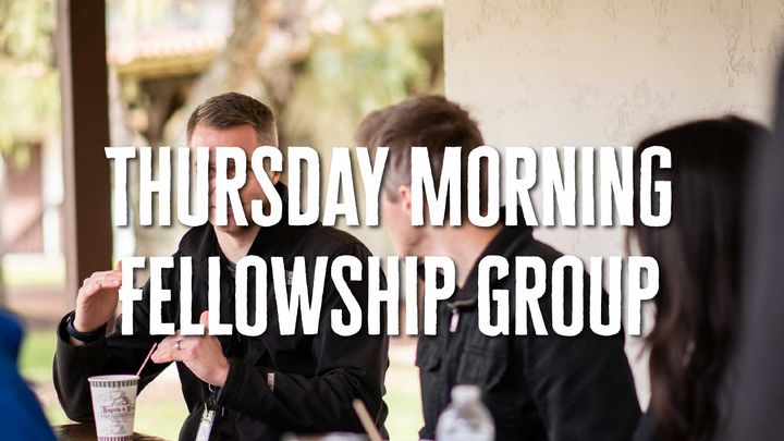 Thursday Morning Fellowship Group
