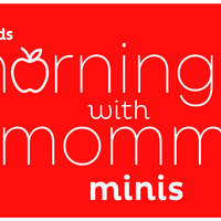 Logo for Mornings with Mommy: Minis
