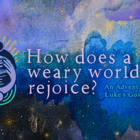 Logo for Advent 2023 - How Does a Weary World Rejoice?