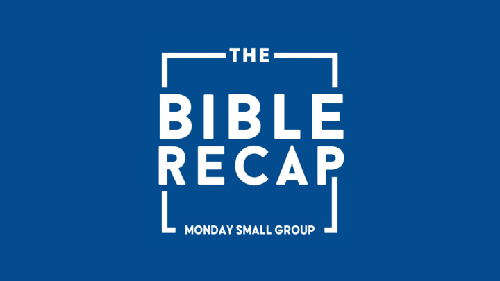 Logo for The Bible Recap | Monday Small Group
