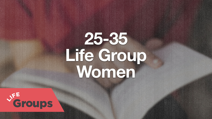 Logo for 25-35 Wednesday Life Group (Women)
