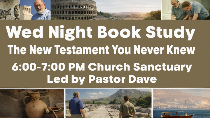 Logo for The New Testament You Never Knew  - Book Study with Pastor Dave