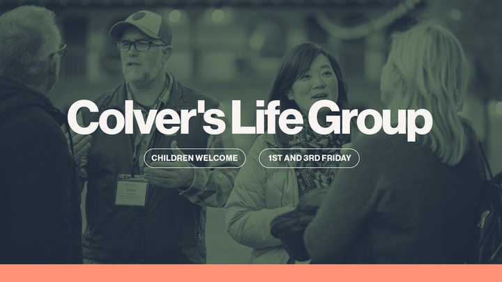 Logo for Colver's Life Group - Children Invited