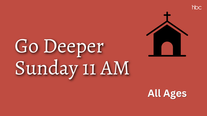 Go Deeper - Highland Baptist Church