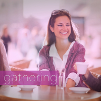 The Gathering - Women's Group