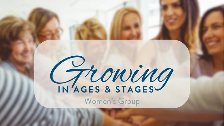 Logo for Growing in Ages & Stages: Women's Group