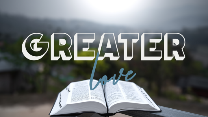 Logo for Greater Love: Bible Study