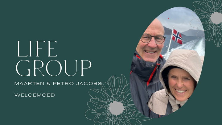 LG: Maarten & Petro Jacobs (Welgemoed): Life Group on duty: English service (9:45am)