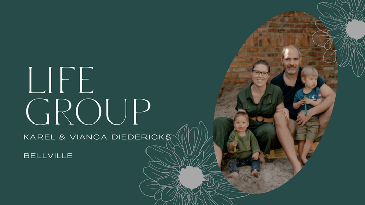 LG: Karel & Vianca Diedericks (Bellville): Life Group on duty: English service (9:45am)