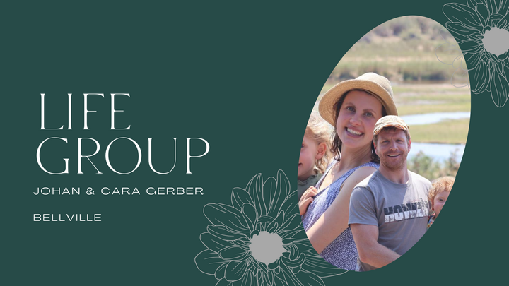 LG: Johan & Cara Gerber (Bellville): Life Group on duty: Urban service (8:30am)