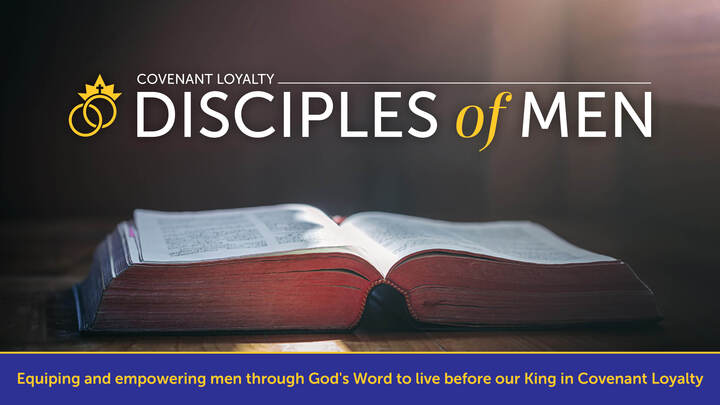 Logo for Disciples of Men: Equipping and empowering men through God's Word to live before our King in Covenant Loyalty