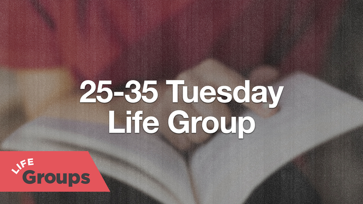 Logo for 25-35 Tuesday Life Group
