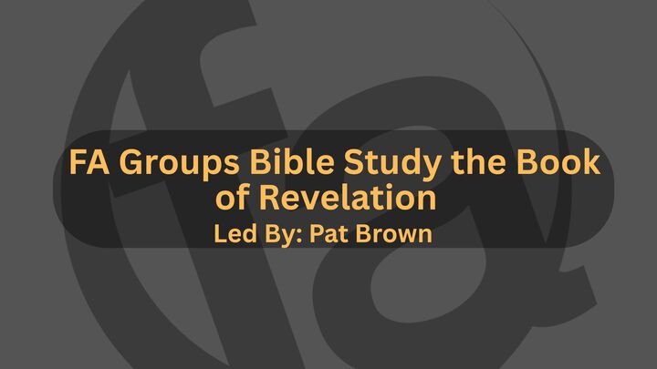 Logo for FA Group Bible Study - Book of Revelation