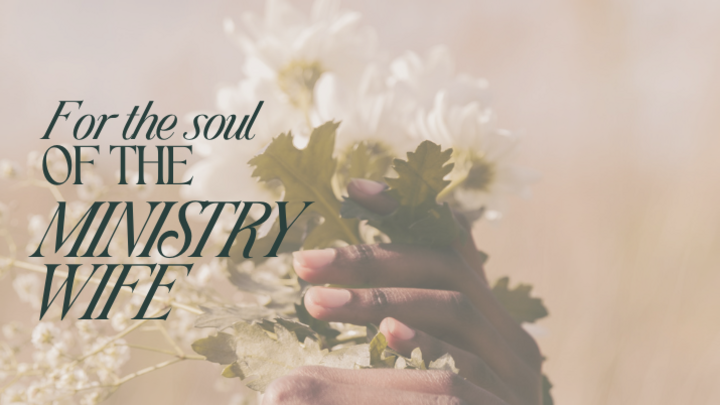 Logo for An Invitation for Ministry Wives: for the Soul of the Ministry Wife