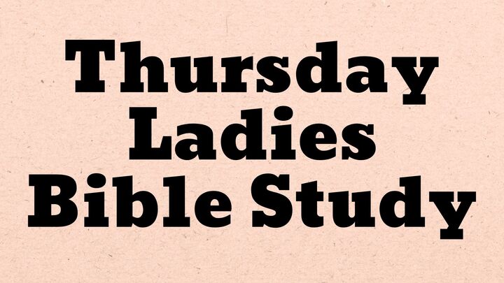 Thursday Ladies Bible Study - Harps Crossing Baptist Church